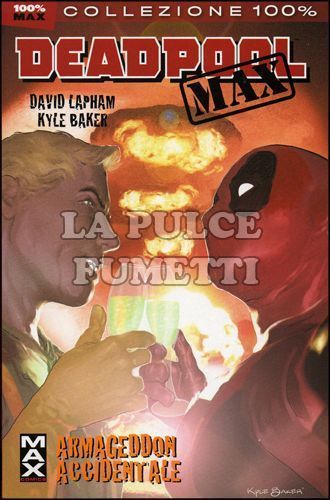 100% MARVEL MAX - DEADPOOL MAX 2: ARMAGEDDON ACCIDENTALE